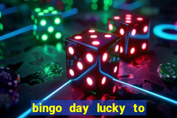 bingo day lucky to win acesso antecipado