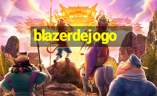 blazerdejogo