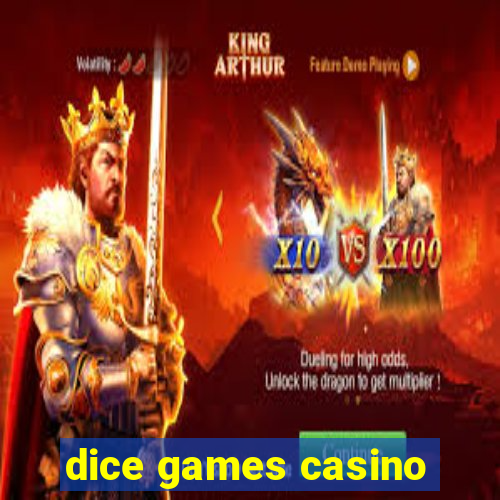 dice games casino