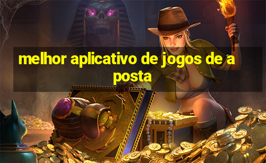 melhor aplicativo de jogos de aposta