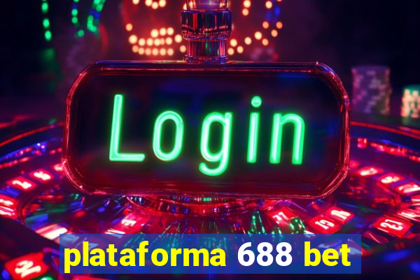 plataforma 688 bet