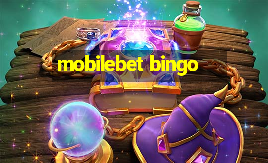 mobilebet bingo