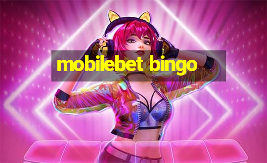 mobilebet bingo