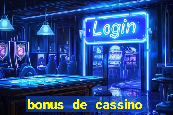 bonus de cassino sem deposito