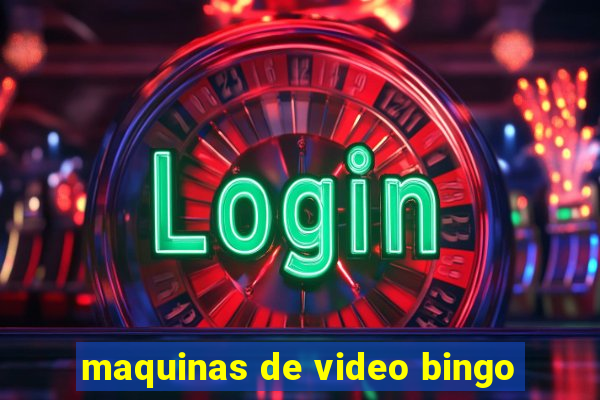 maquinas de video bingo