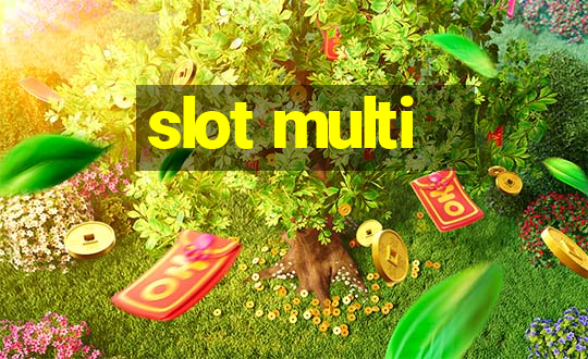 slot multi