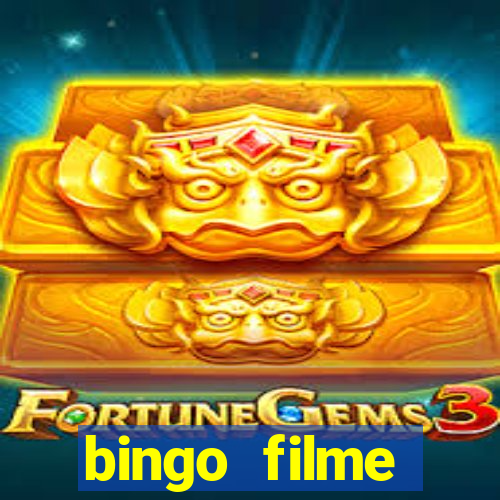 bingo filme assistir grátis