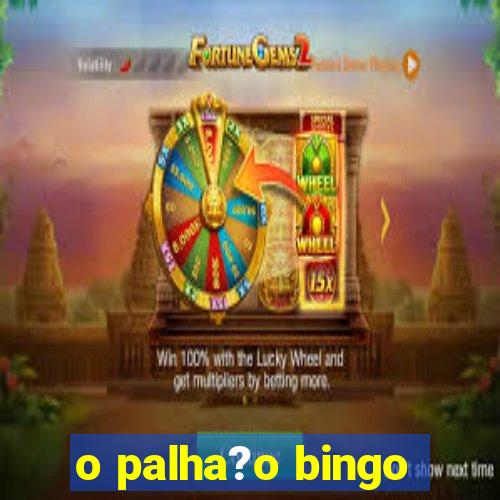 o palha?o bingo