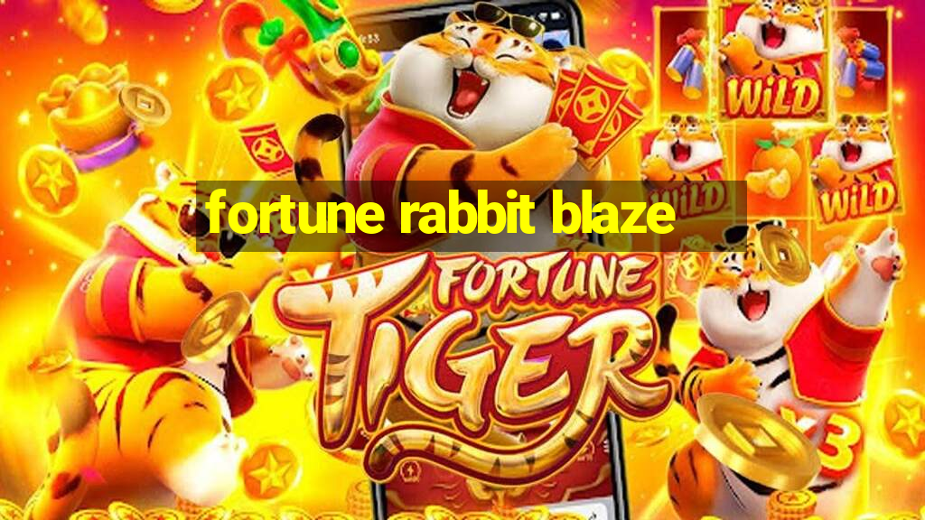 fortune rabbit blaze