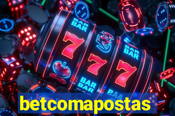 betcomapostas