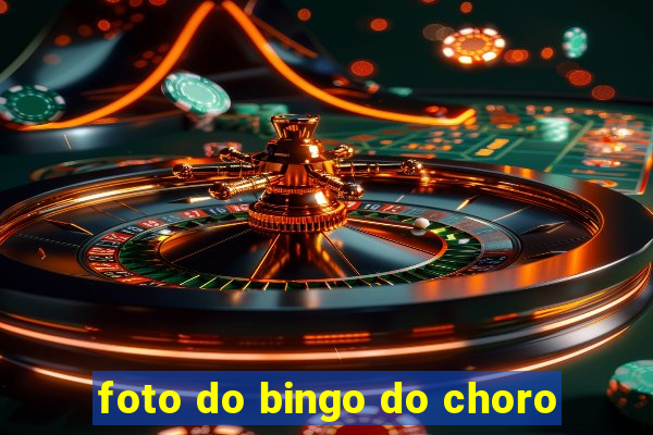 foto do bingo do choro