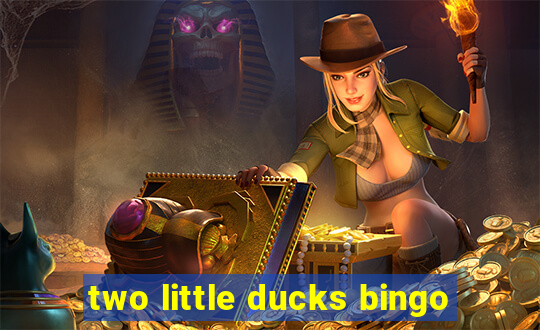 two little ducks bingo