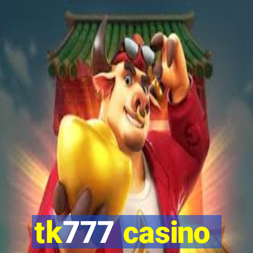 tk777 casino