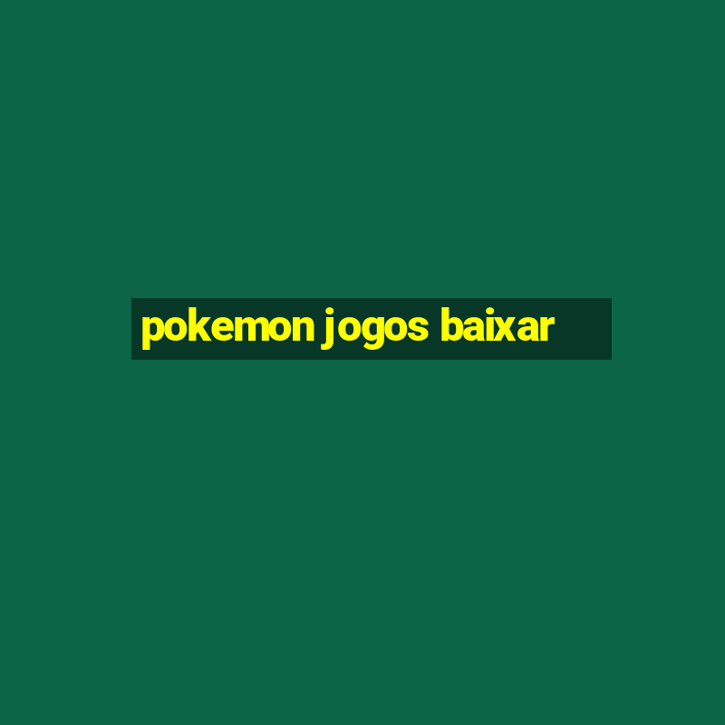 pokemon jogos baixar