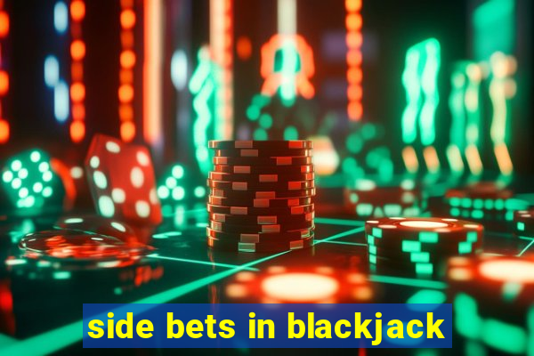 side bets in blackjack