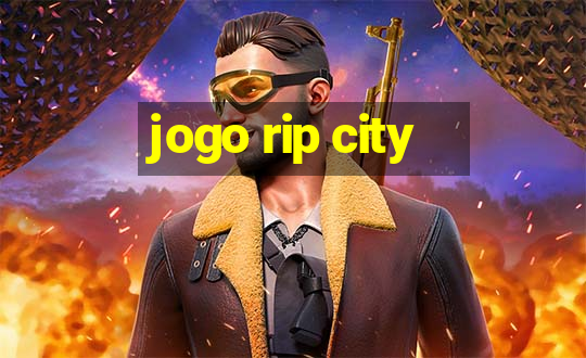 jogo rip city