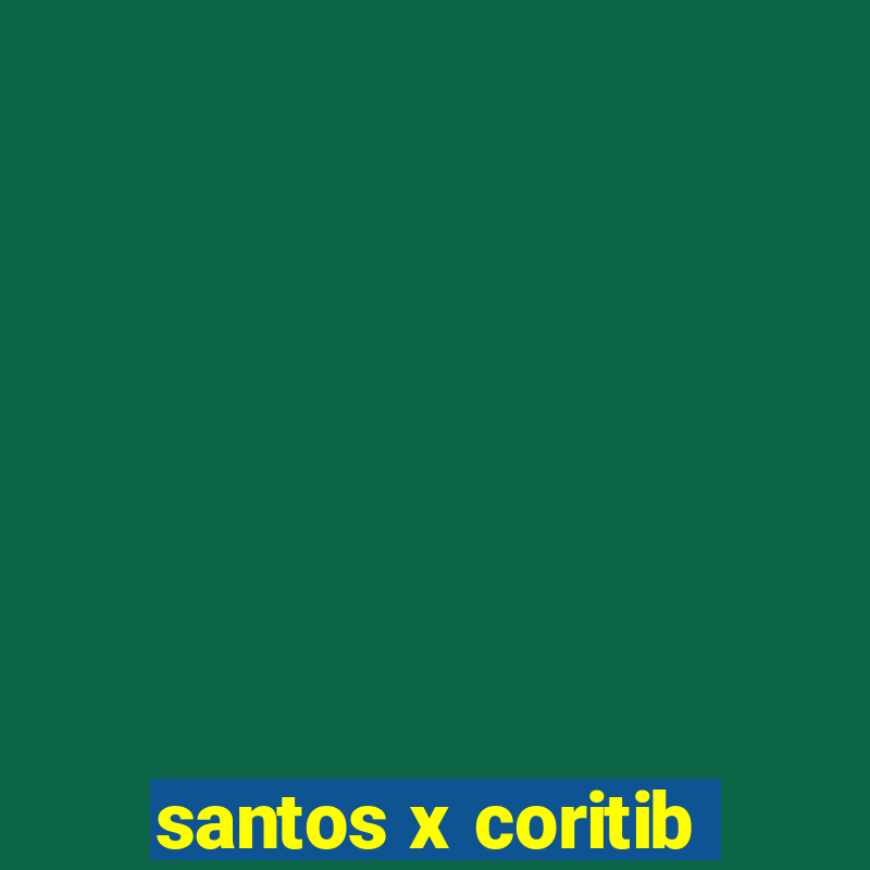 santos x coritib