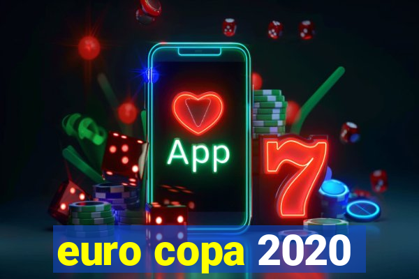 euro copa 2020