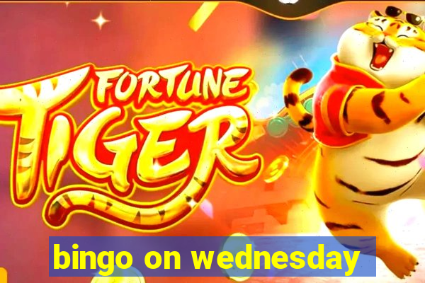 bingo on wednesday