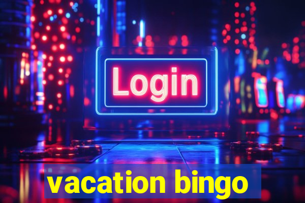 vacation bingo