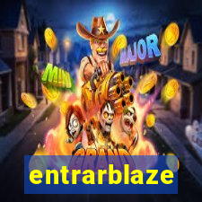 entrarblaze