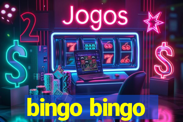 bingo bingo