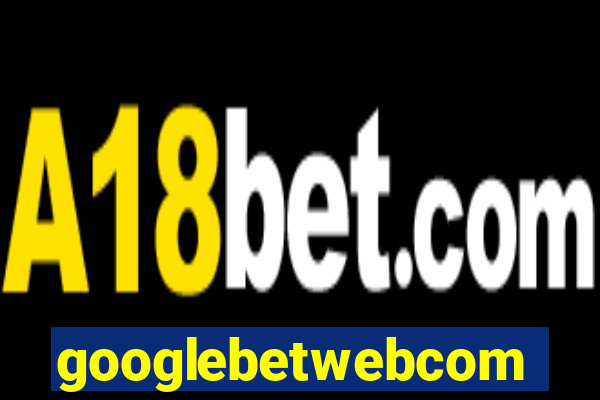 googlebetwebcom