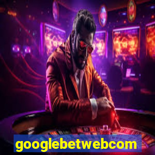 googlebetwebcom