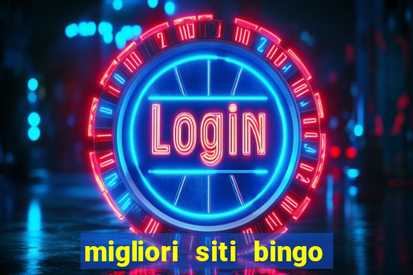 migliori siti bingo con soldi veri