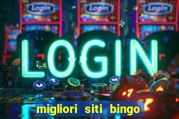 migliori siti bingo con soldi veri