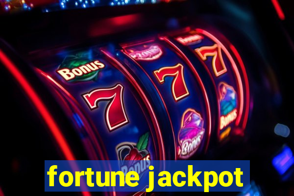 fortune jackpot