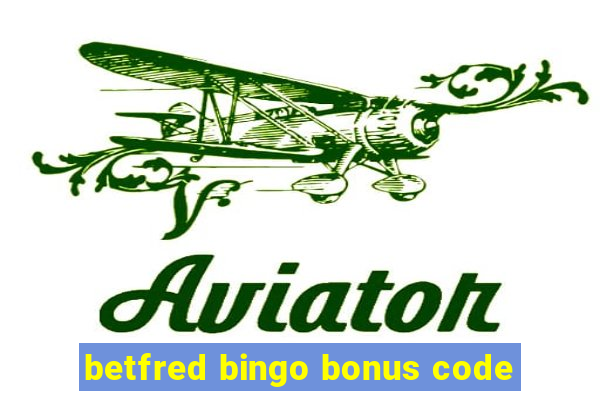 betfred bingo bonus code