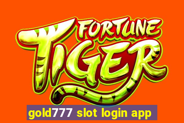 gold777 slot login app