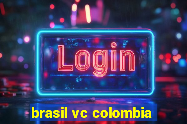 brasil vc colombia