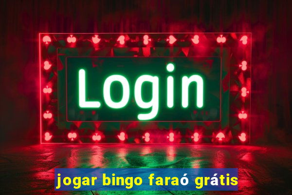 jogar bingo faraó grátis