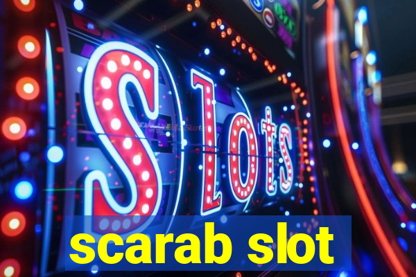 scarab slot