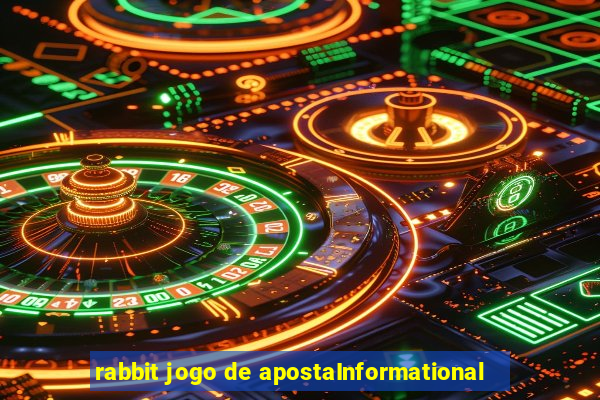 rabbit jogo de apostaInformational