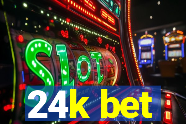 24k bet