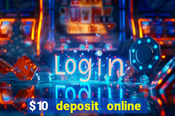 $10 deposit online casino nz