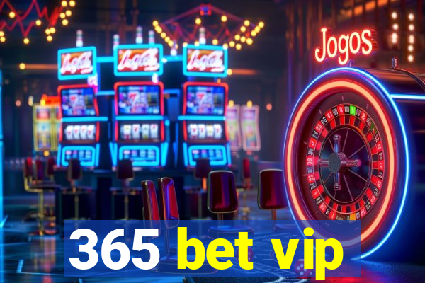 365 bet vip