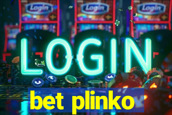 bet plinko