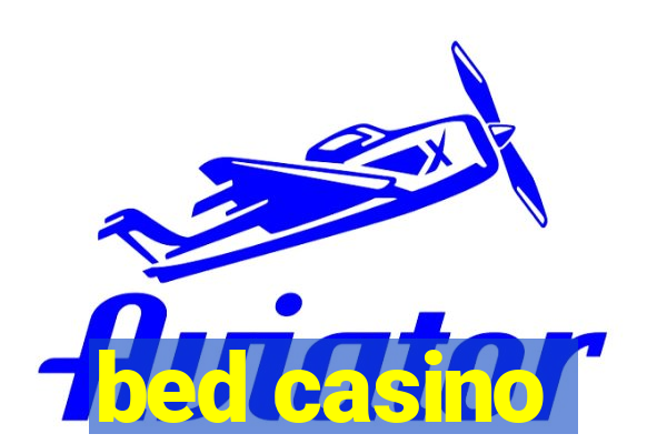 bed casino