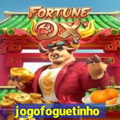 jogofoguetinho