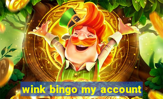 wink bingo my account