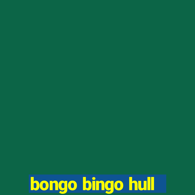 bongo bingo hull