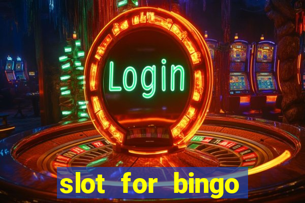 slot for bingo paga mesmo