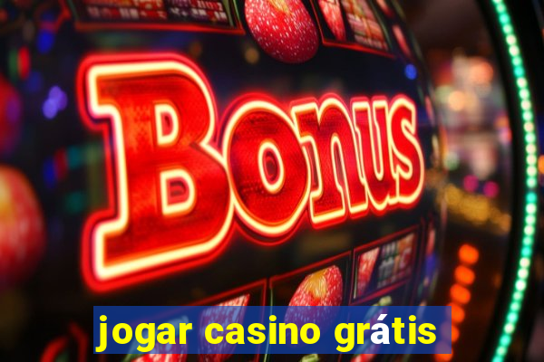 jogar casino grátis