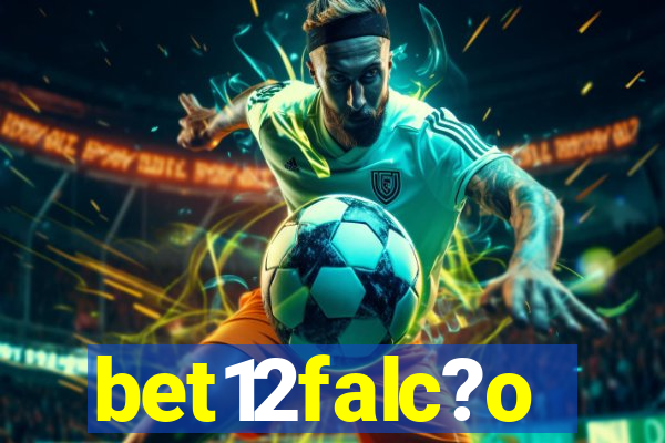 bet12falc?o