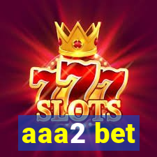 aaa2 bet