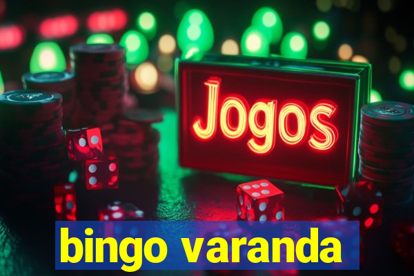 bingo varanda